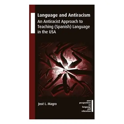 Language and Antiracism - Magro, Jose L.