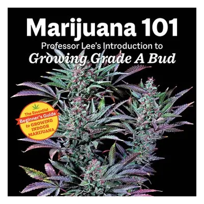 Marijuana 101 - Lee, Professor