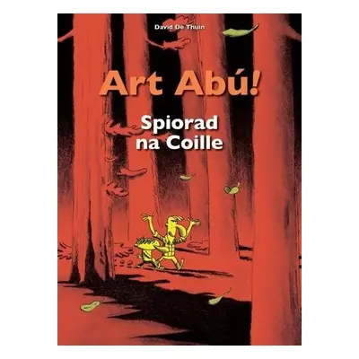 Art Abu! Spiorad na Coille - De Thuin, David