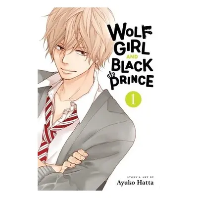 Wolf Girl and Black Prince, Vol. 1 - Hatta, Ayuko