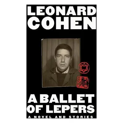 Ballet of Lepers - Cohen, Leonard