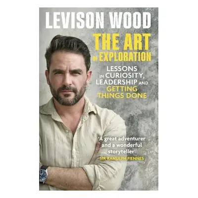 Art of Exploration - Wood, Levison