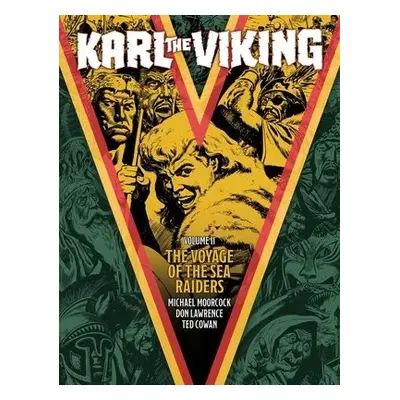 Karl the Viking - Volume Two - Moorcock, Michael a Cowan, E. George a Lawrence, Don