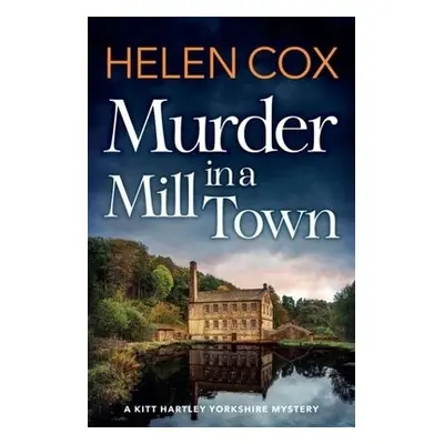 Murder in a Mill Town - Cox, Helen