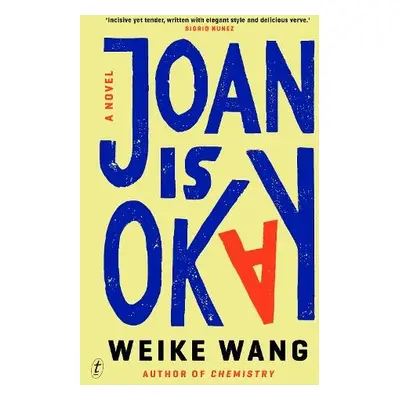 Joan is Okay - Wang, Weike