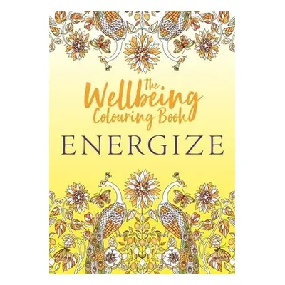 Wellbeing Colouring Book: Energize - Michael O'Mara Books