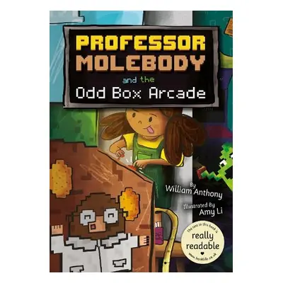 Professor Molebody and the Odd Box Arcade - Anthony, William