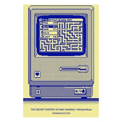 Secret History of Mac Gaming: Expanded Edition - Bitmap Books