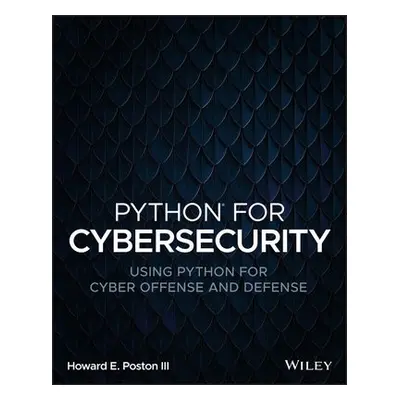 Python for Cybersecurity - Poston, Howard E., III