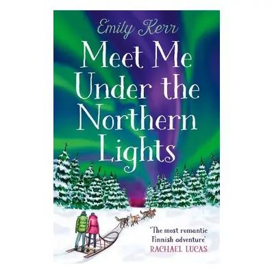 Meet Me Under the Northern Lights - Kerr, Emily