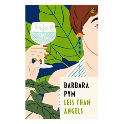 Less Than Angels - Pym, Barbara