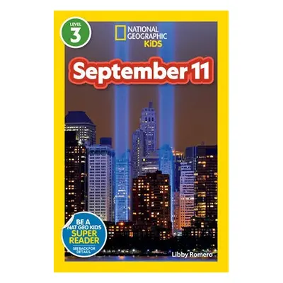 National Geographic Reader: September 11 - National Geographic Kids a Romero, Libby