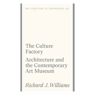 Culture Factory - Williams, Richard J.