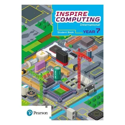 Inspire Computing International, Student Book, Year 7 - Clowrey, Paul