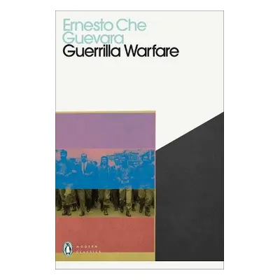 Guerrilla Warfare - Guevara, Ernesto Che