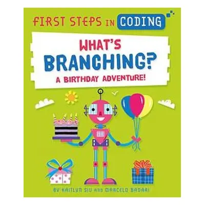 First Steps in Coding: What's Branching? - Siu, Kaitlyn