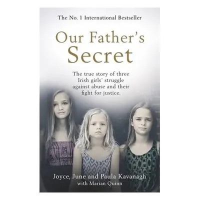 Our Father's Secret - Kavanagh, Joyce a Kavanagh, June a Kavanagh, Paula