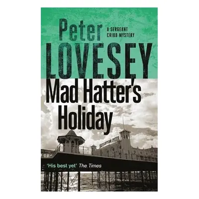 Mad Hatter's Holiday - Lovesey, Peter