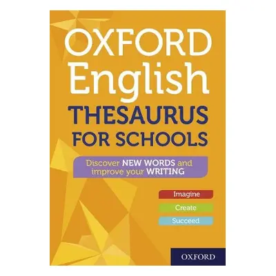 Oxford English Thesaurus for Schools - Oxford Dictionaries