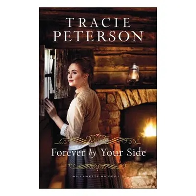 Forever by Your Side - Peterson, Tracie