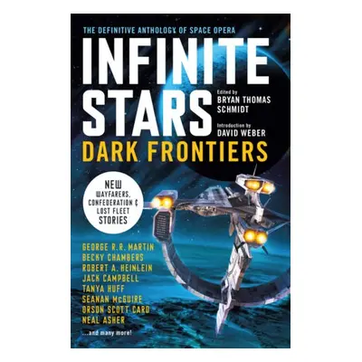 Infinite Stars: Dark Frontiers - Campbell, Jack a Card, Orson Scott a Huff, Tanya a Chambers, Be