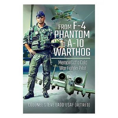 From Phantom to Warthog - Ladd, Steven K