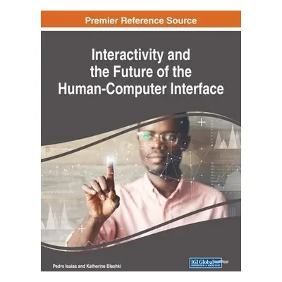 Interactivity and the Future of the Human-Computer Interface