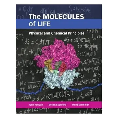 Molecules of Life - Kuriyan, John a Konforti, Boyana a Wemmer, David