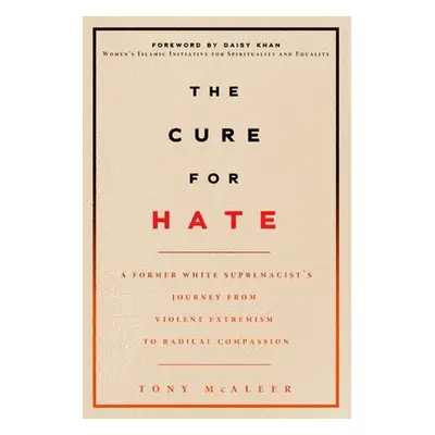 Cure for Hate - McAleer, Tony