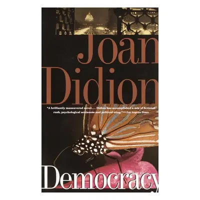 Democracy - Didion, Joan