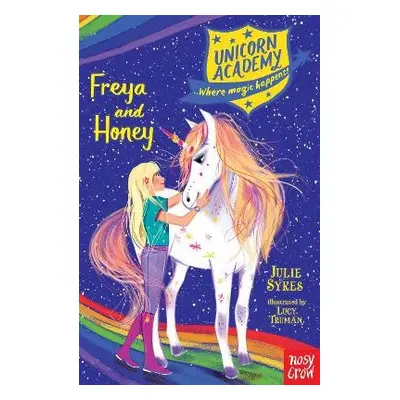 Unicorn Academy: Freya and Honey - Sykes, Julie