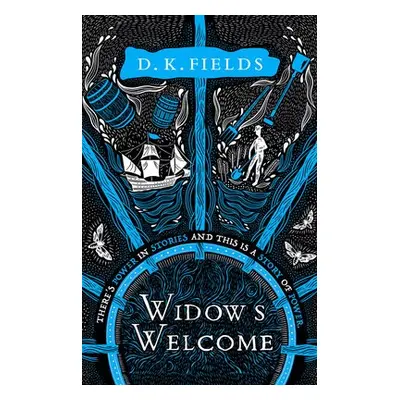 Widow's Welcome - Fields, D.K.