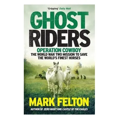 Ghost Riders - Felton, Mark