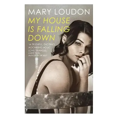 My House Is Falling Down - Loudon, Mary