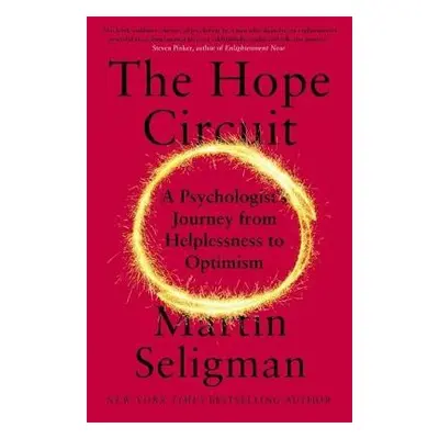 The Hope Circuit - Seligman, Martin