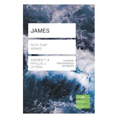 James (Lifebuilder Study Guides) - T, Andrew