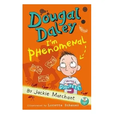 Dougal Daley - I'm Phenomenal - Marchant, Jackie