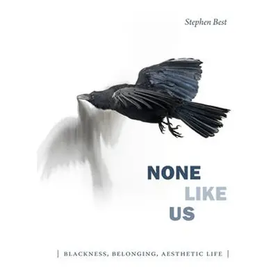 None Like Us - Best, Stephen