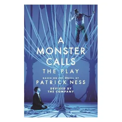 Monster Calls: The Play - Cookson, Sally a Peck, Adam