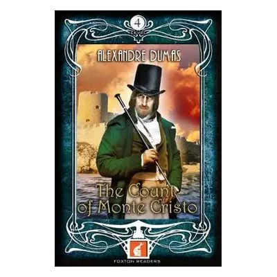 Count of Monte Cristo - Foxton Readers Level 4 - 1300 Headwords (B1/B2) Graded ELT / ESL / EAL R