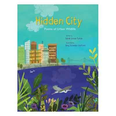 Hidden City - Tuttle, Sarah Grace