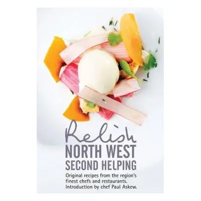 Relish North West Second Helping - Peters, Duncan L.