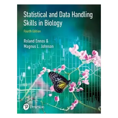 Statistical And Data Handling Skills in Biology - Ennos, Roland a Johnson, Magnus