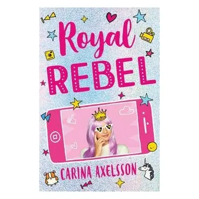 Royal Rebel - Axelsson, Carina