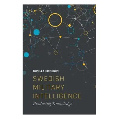 Swedish Military Intelligence - Erikkson, Gunilla