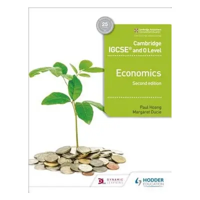 Cambridge IGCSE and O Level Economics 2nd edition - Hoang, Paul a Ducie, Margaret