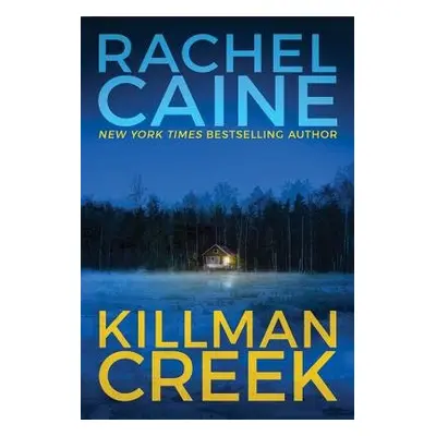 Killman Creek - Caine, Rachel