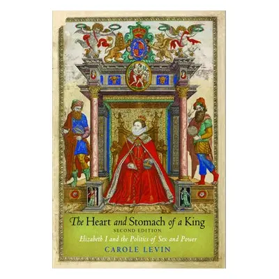 Heart and Stomach of a King - Levin, Carole