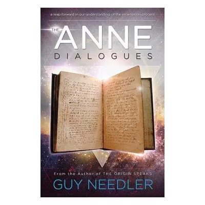 Anne Dialogues - Needler, Guy Steven