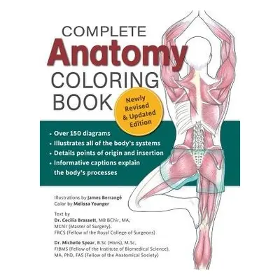 Complete Anatomy Coloring Book, Newly Revised and Updated Edition - Brasset, Dr. Cecilia a Spear